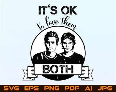 Its Ok To Love Them Both Svg Salvatore Brothers Png Black Etsy