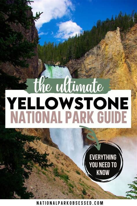 Visiting Yellowstone National Park The Complete Guide In 2022 National Park Obsessed