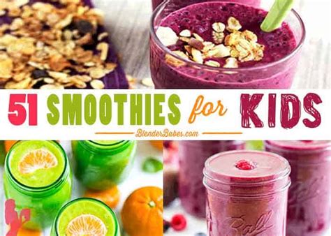 51 Smoothie Recipes For Kids Theyll Love Blender Babes