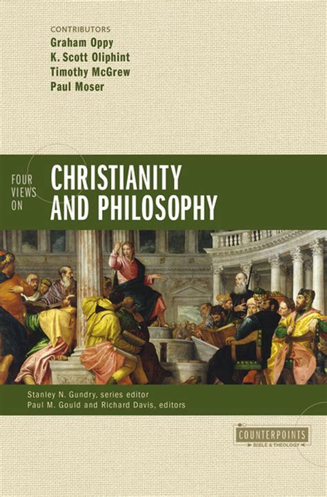Four Views On Christianity And Philosophy Zondervan Academic