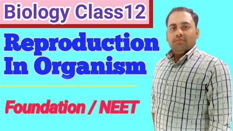 Reproduction In Organism Class 12th Biology Chapter 1 Part 1