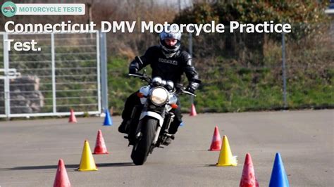 They require that you know and understand road rules and safe riding practices. Connecticut DMV Motorcycle Practice Test - YouTube