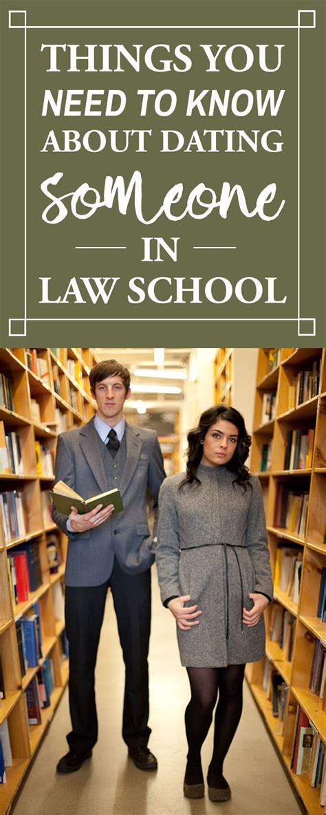 Things You Need To Know About Dating Someone In Law School Law School