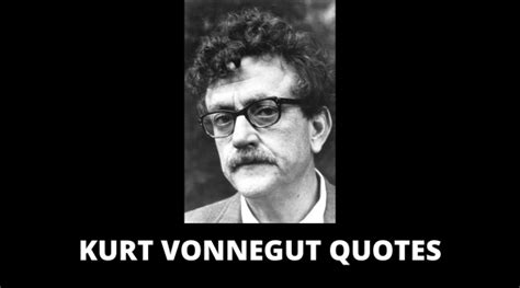 45 Motivational Kurt Vonnegut Quotes On Love Art Be Soft