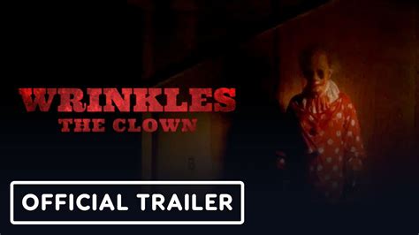 Wrinkles The Clown Official Trailer 2019 Youtube