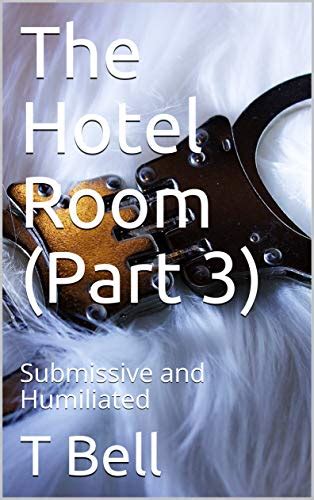 Jp The Hotel Room Part 3 Submissive And Humiliated Hotel