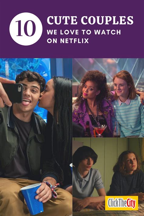 10 Of The Cutest Couples We Love To Watch On Netflix In 2020 Cute
