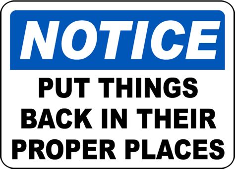 Notice Put Things Back Sign Save 10 Instantly