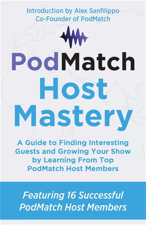 PodMatch Host Mastery: A Guide to Finding Interesting Guests and