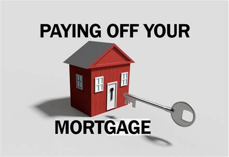 A Complete Guide On Paying Off Your Mortgage Market Business News
