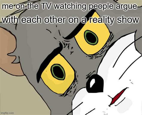 Reality Shows Suck Imgflip