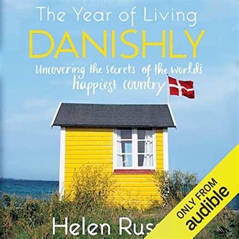 The Year Of Living Danishly Uncovering The Secrets Of The Worlds
