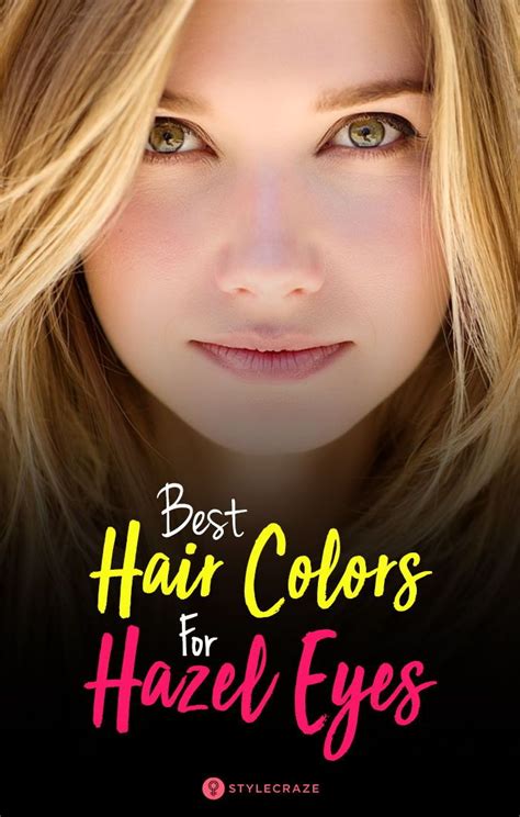 Best Hair Color For Hazel Eyes With Different Skin Tones Choosing A
