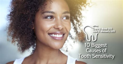 10 biggest causes of tooth sensitivity messerly dental