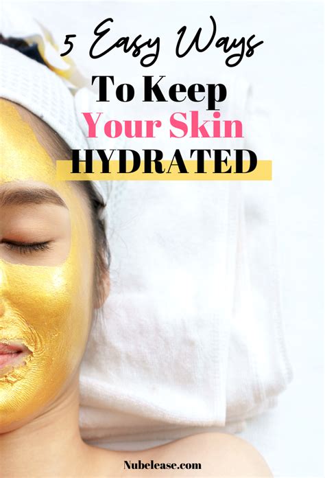 5 Easy Ways To Keep Your Skin Hydrated Skin Care Skin Care Tips