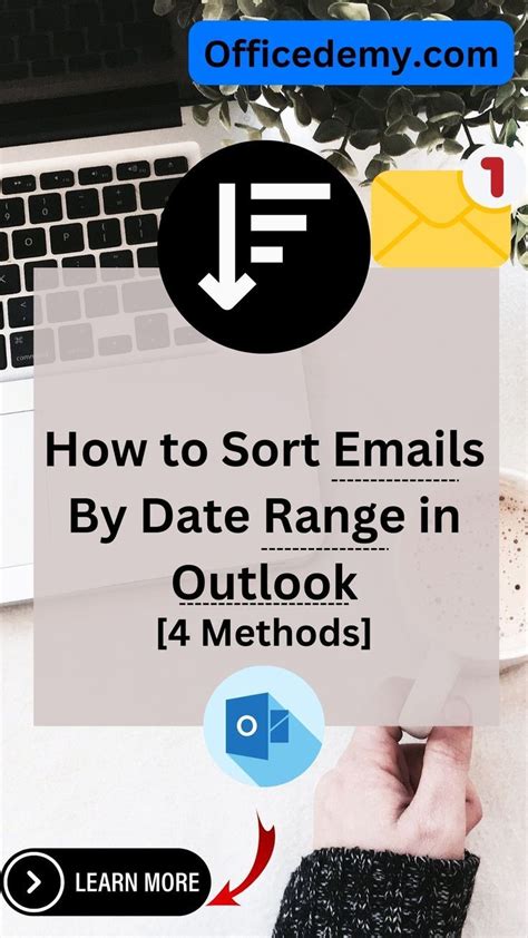 How To Sort Emails By Date Range In Outlook 4 Methods Bar Tap Microsoft Outlook Sorting
