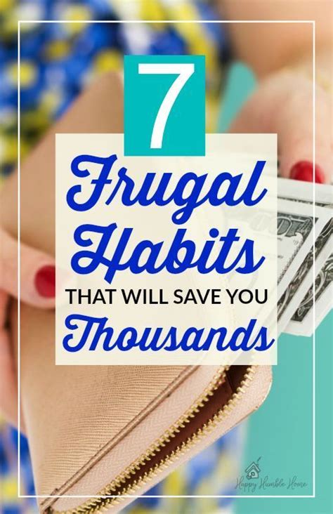 7 Frugal Habits That Will Save You Thousands Frugal Habits Frugal