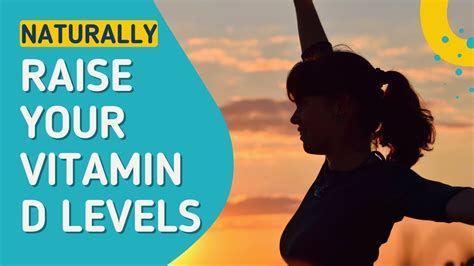 5 Natural Remedies For Raising Your Vitamin D Levels Youtube