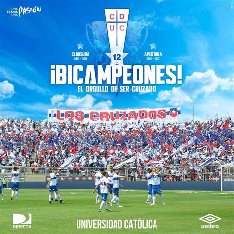 Conoce todos los detalles del encuentro de vuelta en esta nota. UNIVERSIDAD CATOLICA BICAMPEON DE CHILE 2016 | Universidad ...