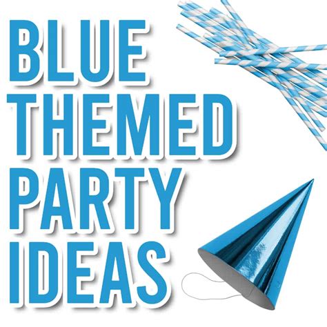 Maybe you would like to learn more about one of these? Best Blue Party Themes (easy ideas for your next party ...