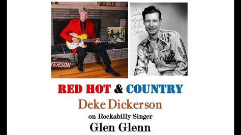 Red Hot And Country 6 Deke Dickerson On Rockabilly Singer Glen Glenn 1934 2022 Youtube