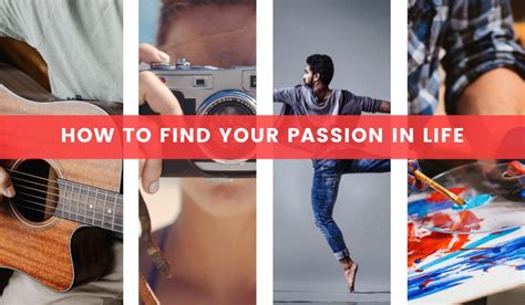 How To Find Your Passion In Life Edition