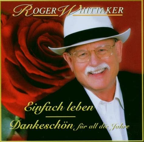 Einfach Leben Best Of Von Roger Whittaker Auf Audio Cd Portofrei Bei