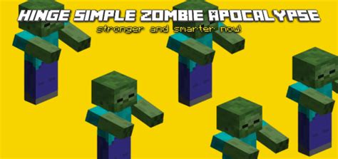 Hinge Simple Zombie Apocalypse Minecraft Addon
