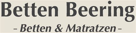 Wenn sie erfahrungen mit diesem unternehmen gesammelt haben, teilen sie diese hier mit anderen seitenbesuchern. Betten Beering Emsdetten | Fachgeschäft für Betten und ...