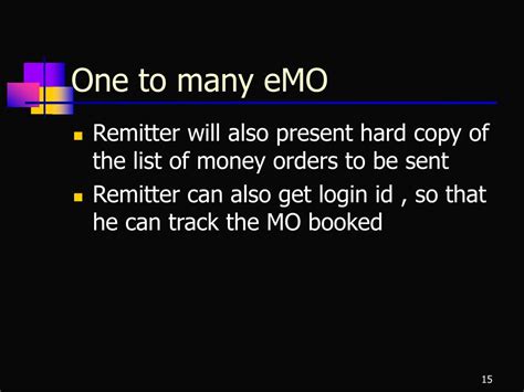 However, many banks do not require you to sign a money order at the time that your purchase it and you could allow someone else to sign as the remitter. PPT - eMO PowerPoint Presentation, free download - ID:3431643