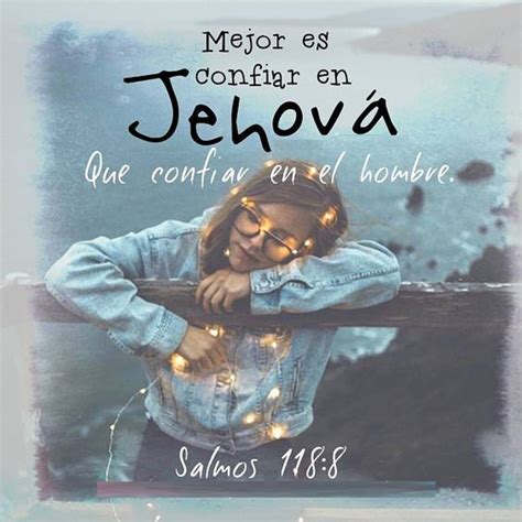 Mejor Es Confiar En Jehová Que Confiar En El Hombre Sal 1188
