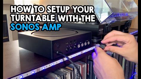 How To Connect A Turntable To The Sonos Amp Youtube