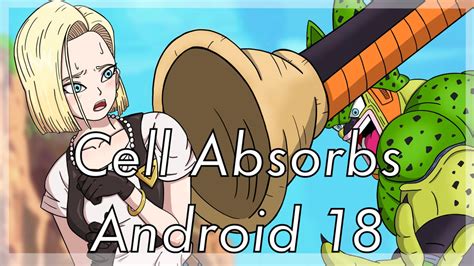 Cell Absorbs Android 18 Animation By Nashdnash2007 On Deviantart