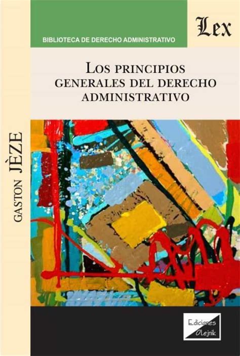 Principios Generales Del Derecho Administrativo Los Gaston Jeze