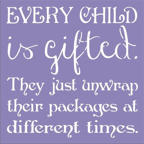 Every Child Is Ted They Just Unwrap Their Ts At Different Times