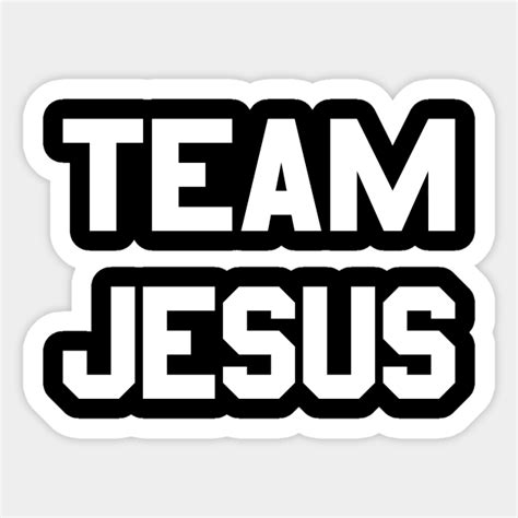 Team Jesus Team Jesus Sticker Teepublic