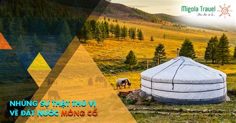 Những sự thật thú vị về đất nước Mông Cổ Migola Travel