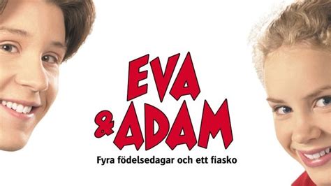 Eva And Adam Fyra Födelsedagar Och Ett Fiasko 2001 Hbo Max Flixable