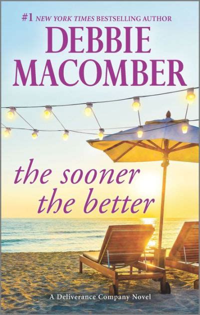 The Sooner The Better By Debbie Macomber Nook Book Ebook Barnes