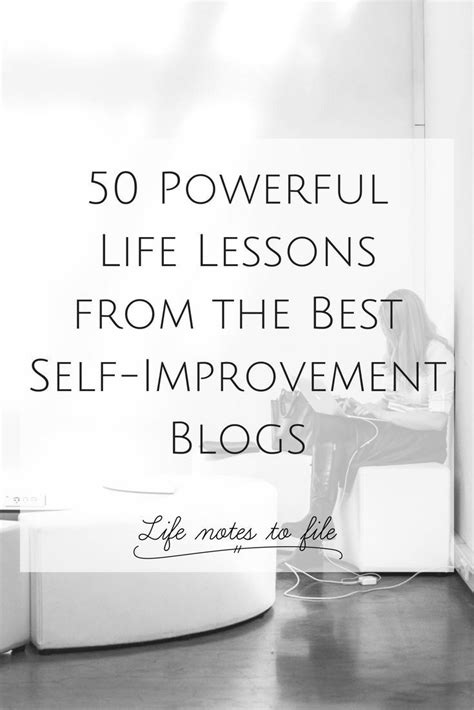 50 powerful life lessons from the best self improvement blogs life notes to file self