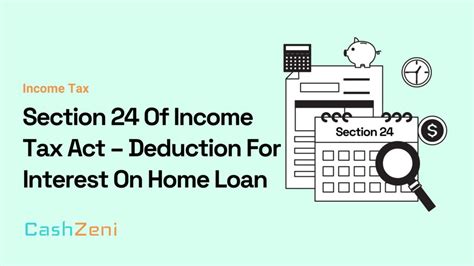 Section 24 Of Income Tax Act Deduction For Home Loan Interest