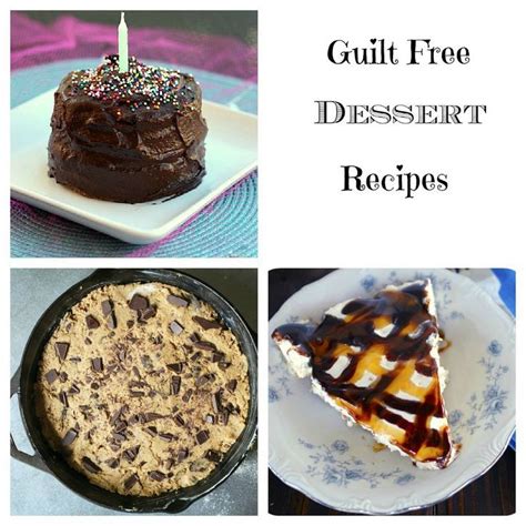 Guilt Free Dessert Recipes | Guilt free dessert recipes, Dessert recipes, Guilt free dessert