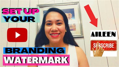 Set Up Your Branding Watermark Youtube Videos Aileen Aguilar