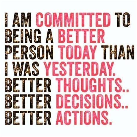 Quotes About Being A Better Person Than You Were Yesterday Lorna Edge