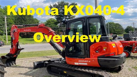 kubota excavator kx 040 4 overview youtube