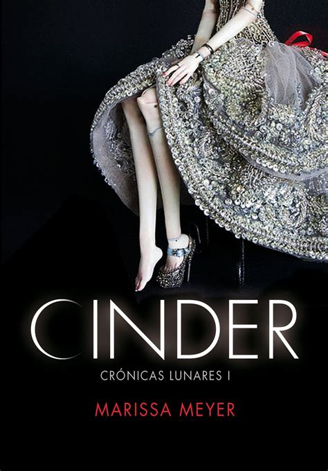 Reseña Cinder Crónicas Lunares 1 De Marissa Meyer ~ El Final De La