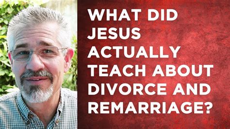 What Did Jesus Actually Teach About Divorce And Remarriage Little