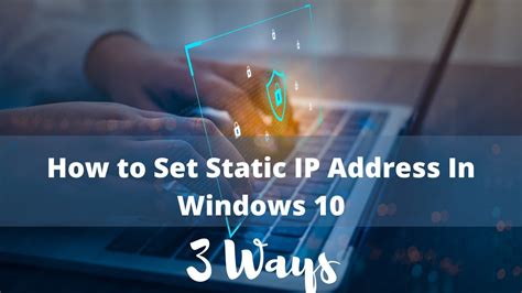 How To Set Ip Address In Windows Static Ip Address