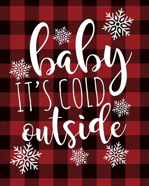 Ahh, but it's cold outside. Buffalo Check Christmas Printable Baby It's Cold Outside ...