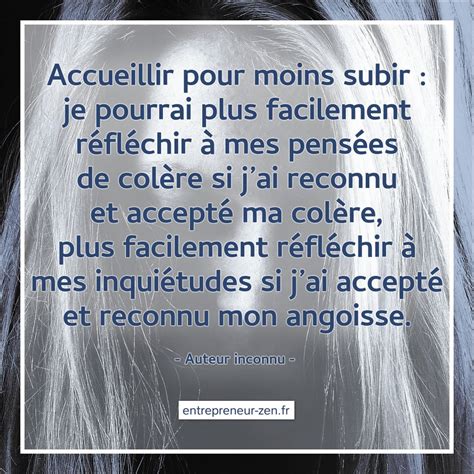 Learn vocabulary, terms and more with flashcards, games and other study tools. Accueillir et accepter ses émotions - Entrepreneur Zen